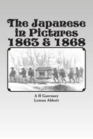 The Japanese in Pictures 1863 & 1868 1480173231 Book Cover