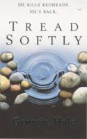 Tread Softly 0340768525 Book Cover