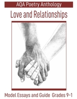 AQA Poetry Anthology Love and Relationships: Model Essays and Guide Grades 9-1 1795396113 Book Cover