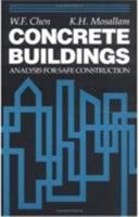 Concrete Buildings: Analysis for Safe Construction (New Directions in Civil Engineering) 0849342139 Book Cover