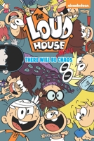 The Loud House #2: There Will be MORE Chaos 1629918245 Book Cover