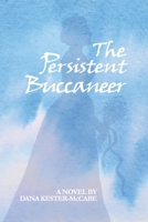 The Persistent Buccaneer LARGE PRINT 1087871433 Book Cover