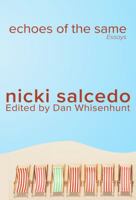 Echoes of the Same: Intersections in an American City 0996541810 Book Cover