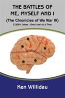 The Battles of Me, Myself and I: (The Chronicles of We War III) 1491793511 Book Cover