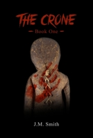 The Crone #1 1480957100 Book Cover