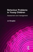 Behaviour Problems in Young Children: Assessment and Management 0415022487 Book Cover