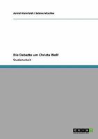 Die Debatte um Christa Wolf 3640448375 Book Cover