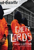 GHETT LORDS: Welcome To Dopetown B09VFRYDN2 Book Cover