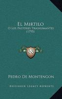 El Mirtilo: O Los Pastores Trashumantes (1795) 1246131218 Book Cover