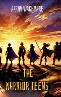 The Warrior Teens B0DRYH94GZ Book Cover