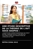 Une �tude Descriptive de la Th�orie de l'Avt Sous Skopos 6203153036 Book Cover