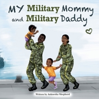My Military Mommy and Military Daddy B0FGQKZ3H7 Book Cover