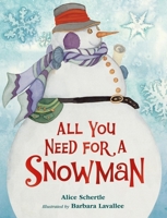 All You Need for a Snowman 015200789X Book Cover