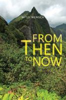 From Then to Now 152464028X Book Cover