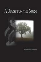 A Quest For The Norm 1481268880 Book Cover