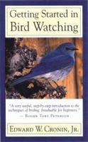 Getting Started in Bird Watching 0395343976 Book Cover