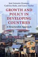 Growth and Policy in Developing Countries: A Structuralist Approach 0231150148 Book Cover
