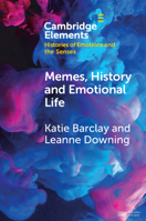 Memes, History and Emotional Life 100907329X Book Cover
