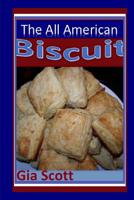 All American Biscuit 1492120685 Book Cover