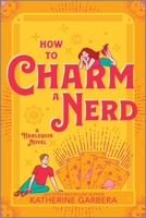 How to Charm a Nerd 1335574816 Book Cover