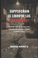 Supply Chain: El Libro de Las Cicatrices 9564234409 Book Cover