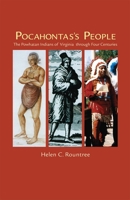 Pocahontas's People: The Powhatan Indians of Virginia Through Four Centuries (Civilization of the American Indian Series, 196) 0806122803 Book Cover