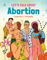 Let's Talk About Abortion 1623716209 Book Cover