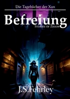 Die Tagebücher der Xan: Befreiung (German Edition) 3769320336 Book Cover