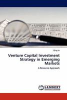 Venture Capital Investment Strategy in Emerging Markets: A Resource Approach 3844388621 Book Cover