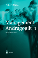 Management Andragogik 1: Harvard Anti Case 3540420592 Book Cover