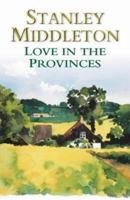 Love in the Provinces 0091794781 Book Cover