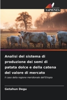 Analisi del sistema di produzione dei semi di patata dolce e della catena del valore di mercato (Italian Edition) 6139697786 Book Cover