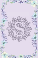 S: Journal, Notebook, Planner, Diary to Organize Your Life - Initial Monogram Letter S - Wide Ruled Line Paper - 6x9 in- Lovely and cute floral Single ... holidays and more - Letter Women Journal 1713048302 Book Cover