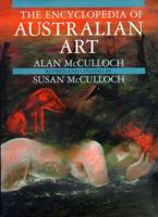 The Encyclopaedia of Australian Art (Art Reference) 1871569737 Book Cover