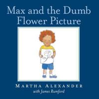 Max and the Dumb Flower Picture 158089156X Book Cover