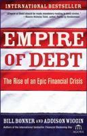 Empire of Debt: The Rise of an Epic Financial Crisis 0471739022 Book Cover