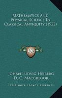Mathematics and Physical Science in Classical Antiquity 1017068208 Book Cover