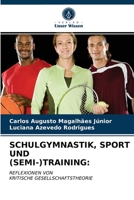 Schulgymnastik, Sport Und (Semi-)Training 6203514365 Book Cover