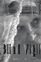 Blind Vigil 1458211541 Book Cover