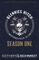 Blennies Hitch Motorcycle Club: Season One (Blennies Hitch MC) B0CQX2X9JW Book Cover