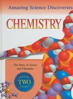 Chemistry: The Story of Atoms and Elements 159604201X Book Cover