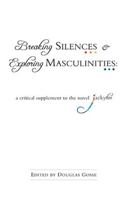 Breaking Silences and Exploring Masculinities: A Critical Supplement to the Novel Jackytar 1550812467 Book Cover
