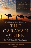 The Caravan of Life: The Path Toward Self-Realization 1489716491 Book Cover