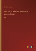 The Laws of the Winds Prevailing in Western Europe: Part 1 3368160605 Book Cover