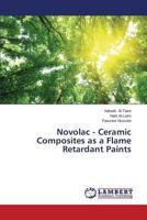 Novolac - Ceramic Composites as a Flame Retardant Paints 3659560154 Book Cover