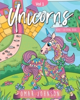 Unicorns Adult Coloring Book Vol 1 1710083115 Book Cover