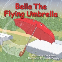 Bella The Flying Umbrella 0646881213 Book Cover