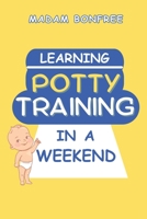 Learning Potty Training in a Weekend B0CGG5XDQZ Book Cover