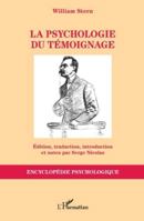 La psychologie du témoignage (Encyclopédie Psychologique) (French Edition) 2336508818 Book Cover