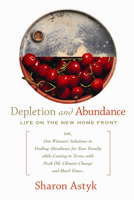 Depletion and Abundance: Life on the New Home Front 0865716145 Book Cover